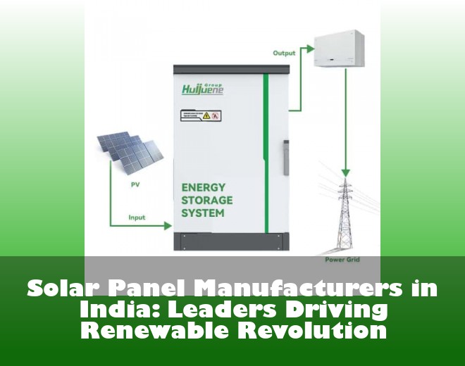 Solar Panel Manufacturers in India: Leaders Driving Renewable Revolution